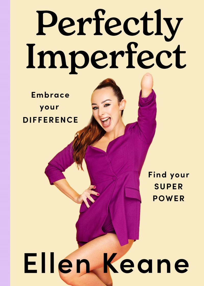 Perfectly Imperfect: The Inspiring Journey of Ellen Keane